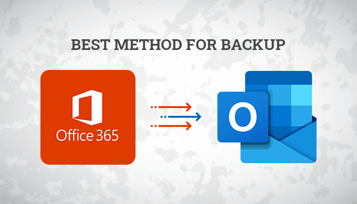 Best Way To Backup Office 365 Data – Quick Guide