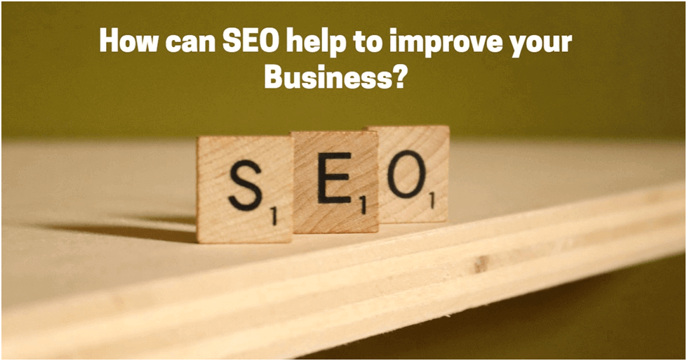 How Can SEO Help To Improve Your Business?