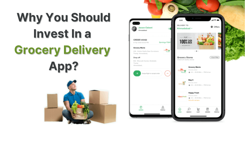 Why You Should Invest In a Grocery Delivery App?