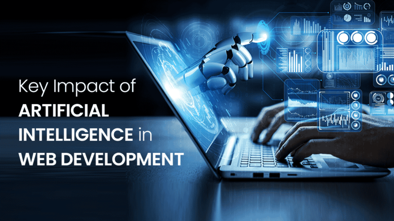 Key Impact of Artificial Intelligence in Web Development