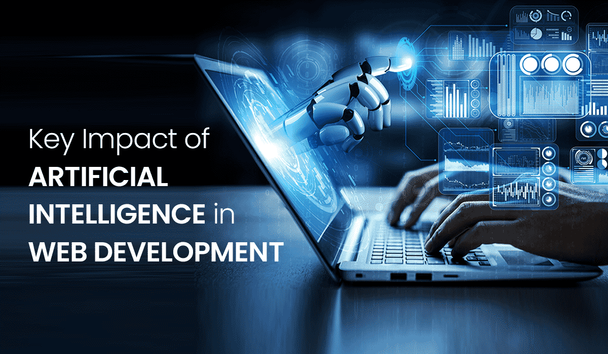 Key Impact of Artificial Intelligence in Web Development
