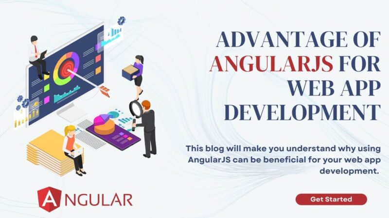 Major Advantage of AngularJS for Web App Development