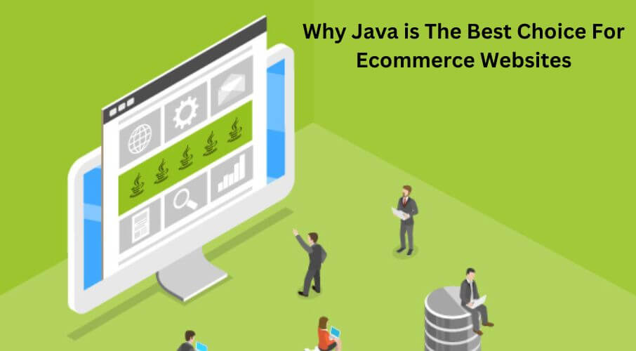 Why Java is the best choice for eCommerce websites?