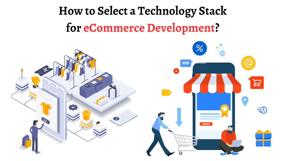 How to Select a Technology Stack for eCommerce Development?