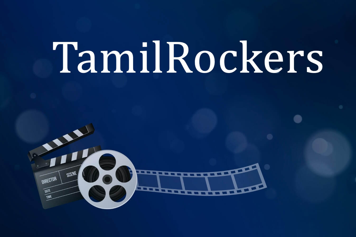 Best TamilRockers Proxy sites unblock TamilRockers Proxy List